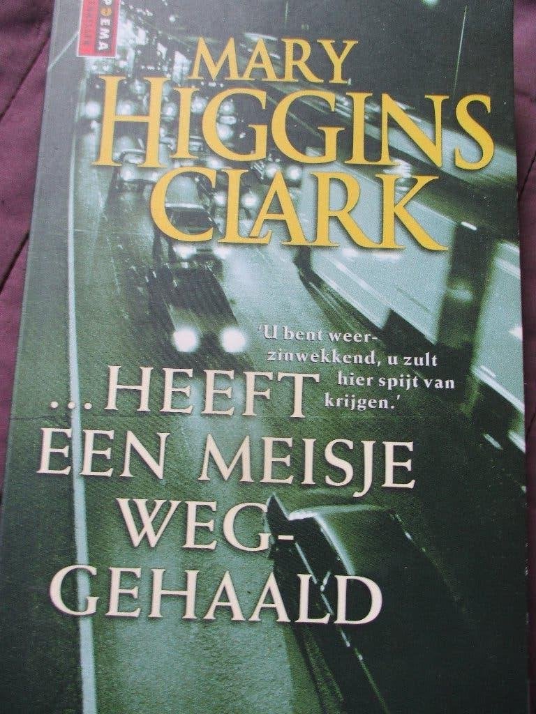 Mary Higgins Clark "...heeft een meisje weggehaald!.", Ophalen of Verzenden, Zo goed als nieuw, Amerika, Mary Higgins Clark