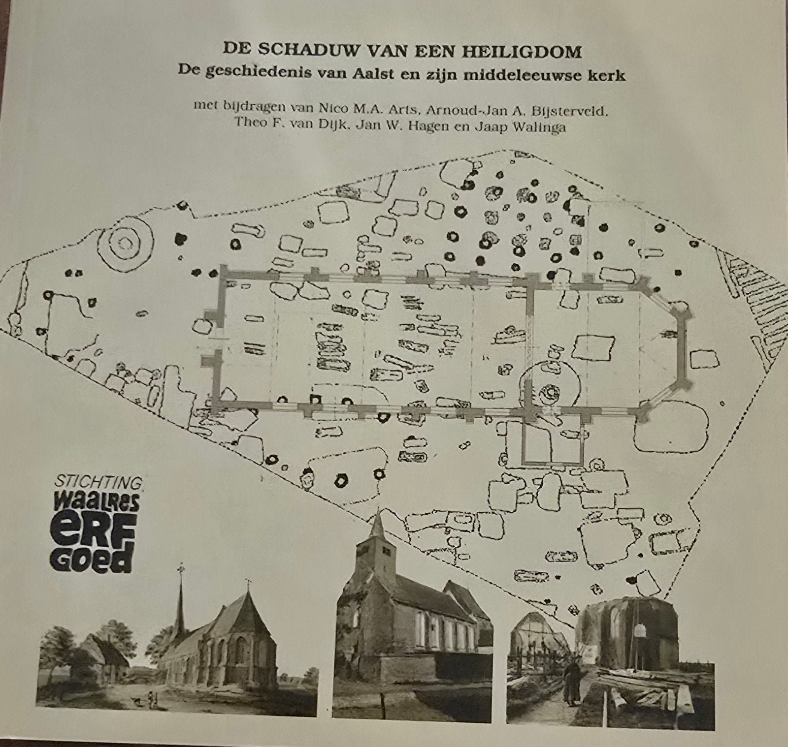 De Schaduw van een Heiligdom: Geschiedenis Aalst en kerk, Ophalen of Verzenden, 20e eeuw of later, Zo goed als nieuw, Nico M.A. Arts, Arnoud-Jan A. Bijsterveld, Theo F. van Dijk