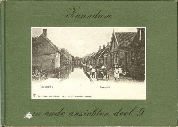 Zaandam in oude ansichten deel 9 Jan Hottentot Europese, Ophalen of Verzenden, Zo goed als nieuw