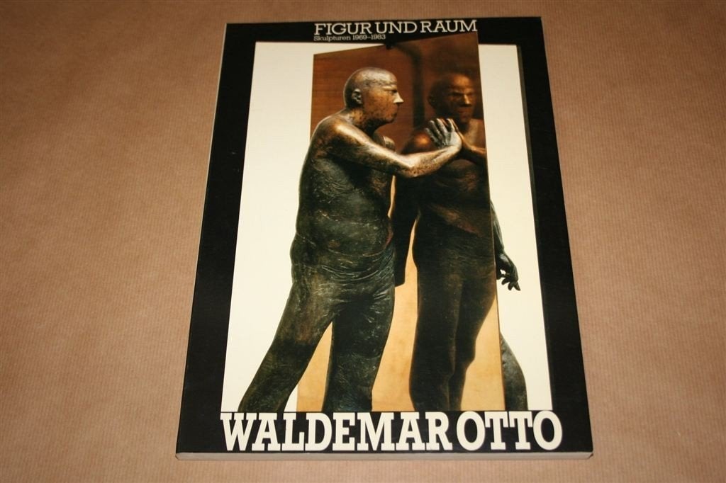 Waldemar Otto - Figuur en ruimte. Beelden 1969-1983., Ophalen of Verzenden, Gelezen, Beeldhouwkunst