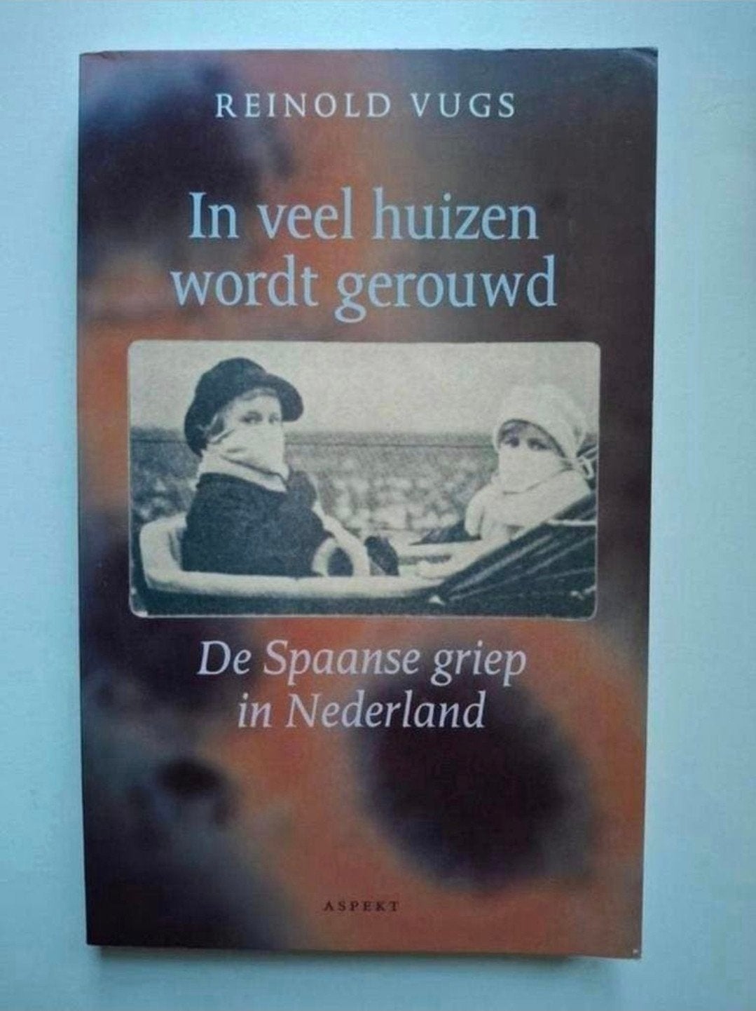 Reinold Vugs - De Spaanse Griep in Nederland, Boeken, 20e eeuw of later, Ophalen of Verzenden, Zo goed als nieuw, Reinold Vugs
