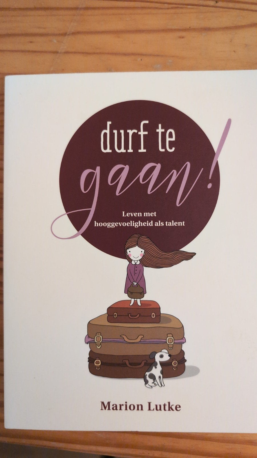 Durf te gaan! Leven met hooggevoeligheid als talent, Ophalen of Verzenden, Zo goed als nieuw, Marion Lutke, Nederland