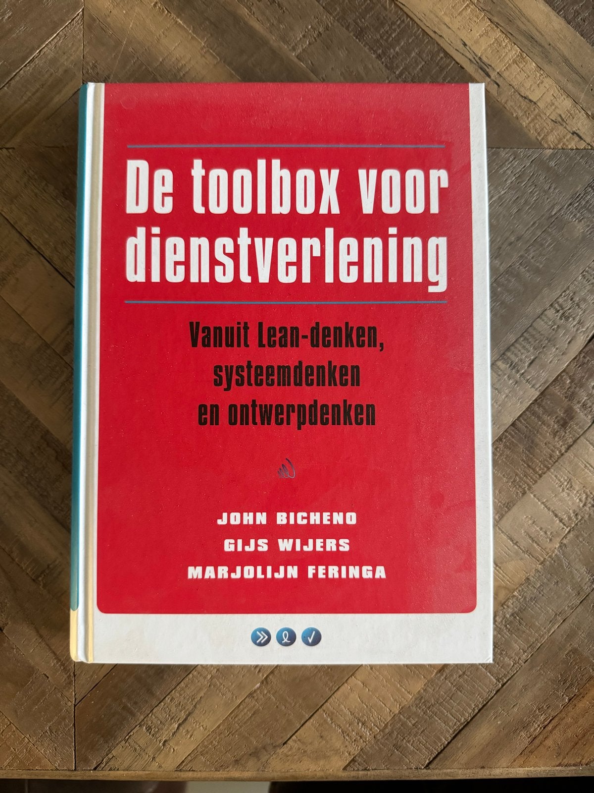 De toolbox voor dienstverlening - Lean, systeem, ontwerp, Ophalen of Verzenden, Gamma, Zo goed als nieuw, HBO