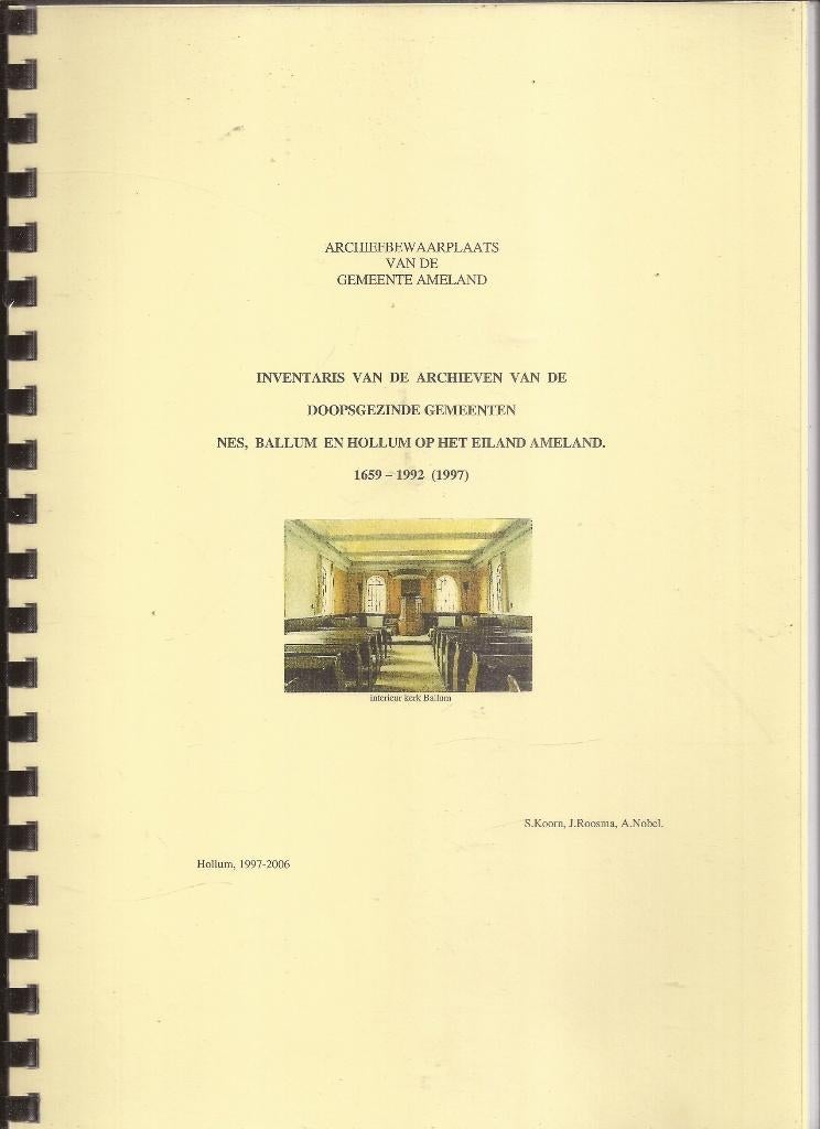 Inventaris v.d. archieven Doopsgezinde gemeenten op Ameland, Boeken, Geschiedenis | Stad en Regio, Diverse auteurs, Ophalen of Verzenden