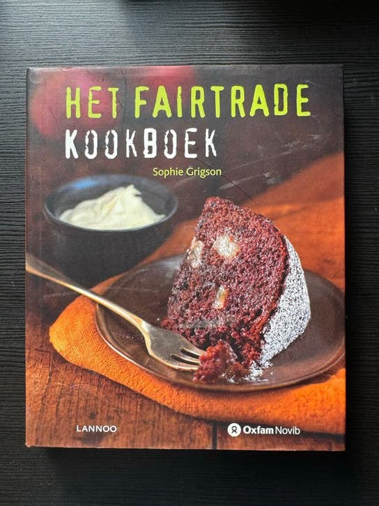 Het Fairtrade Kookboek - Sophie Grigson, Voorgerechten en Soepen, Ophalen of Verzenden, Zo goed als nieuw, Gezond koken