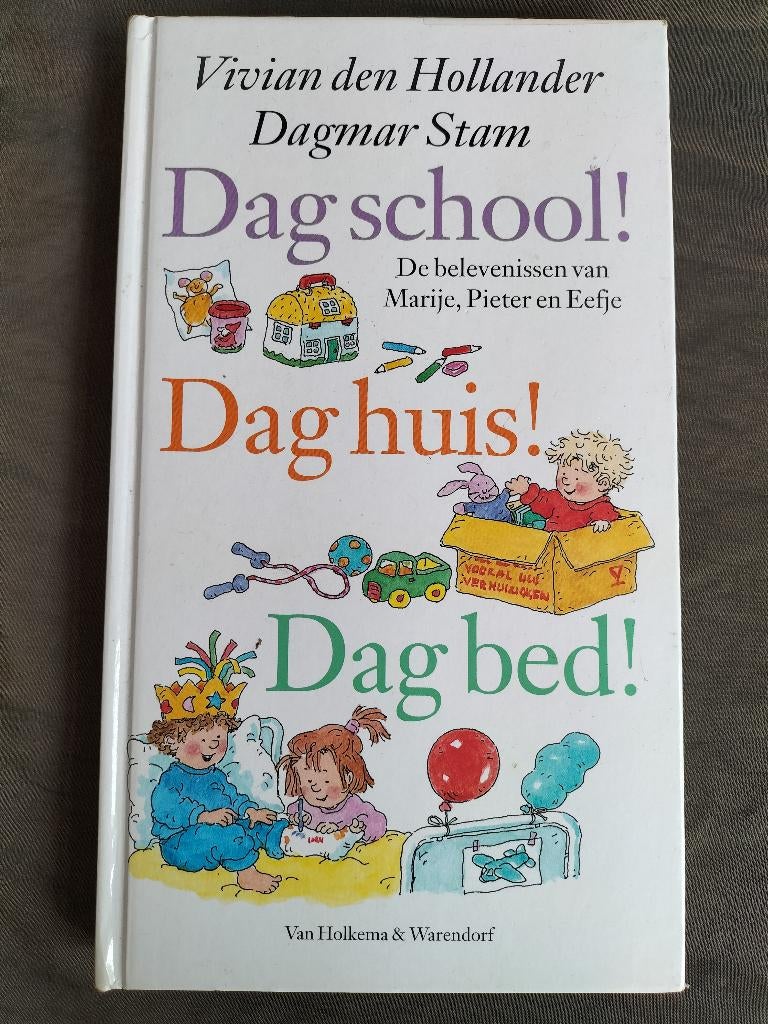 Vivian den Hollander - Dag school! Dag huis! Dag bed!, Fictie algemeen, Jongen of Meisje, Vivian den Hollander, Ophalen of Verzenden