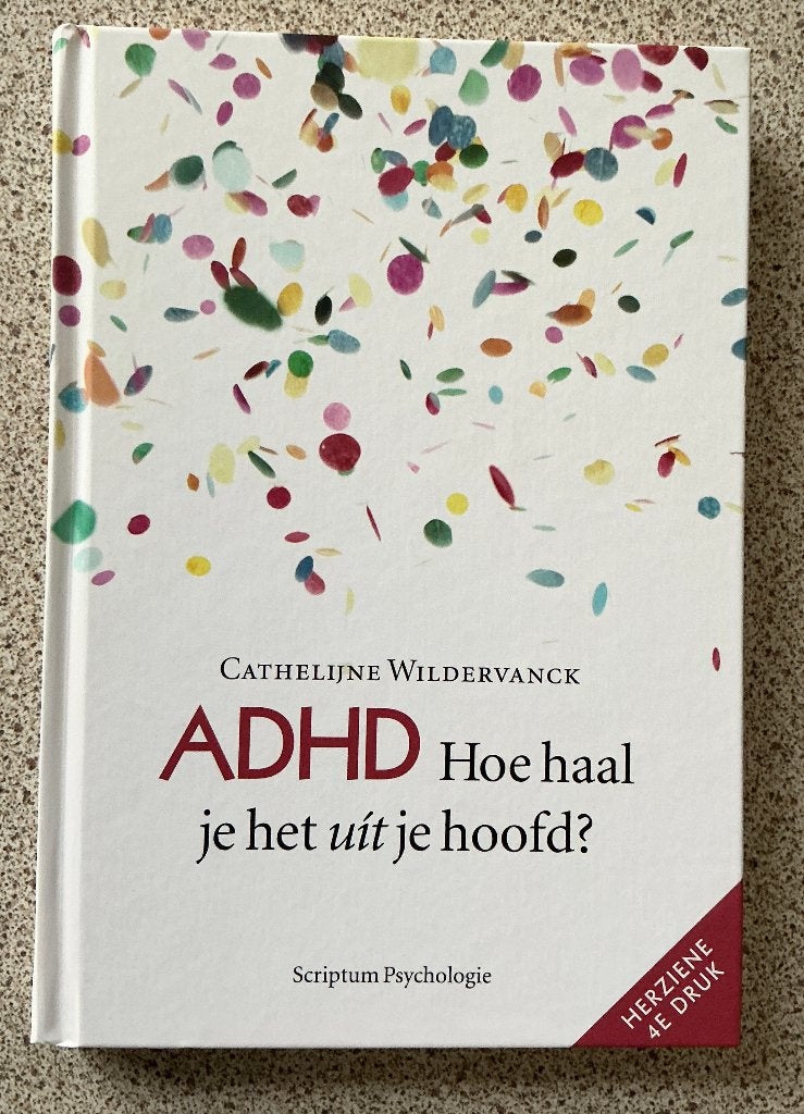 ADHD Hoe haal je het UIT je hoofd? - Cathelijne Wildervanck, Boeken, Ophalen of Verzenden, Zo goed als nieuw, Ontwikkelingspsychologie
