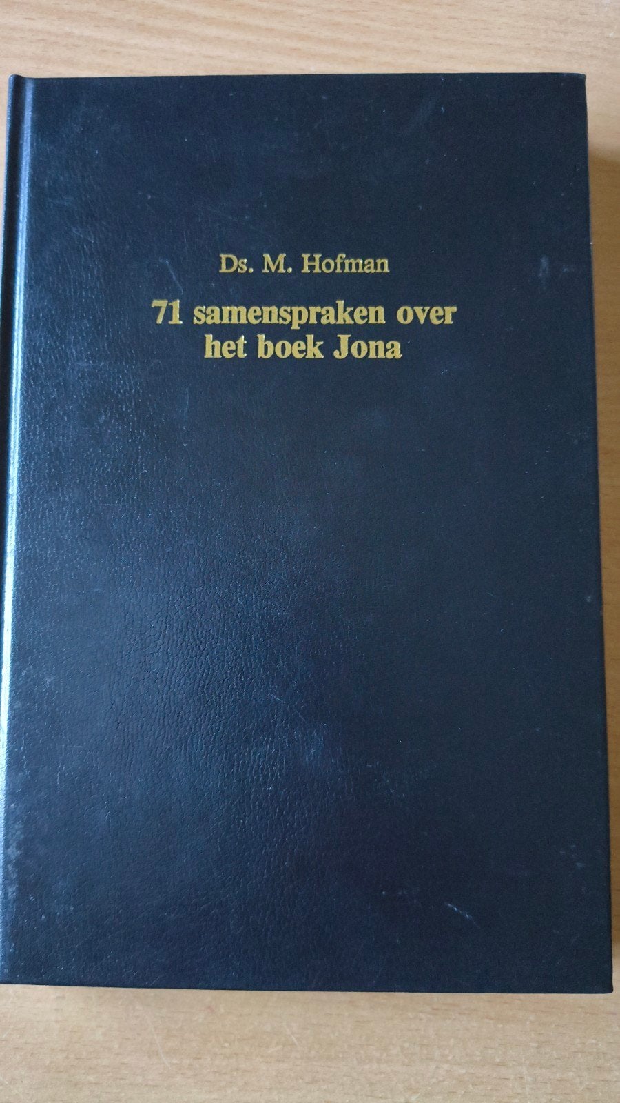 71 Samenspraak en over Jona. Ds M Hofman, Ds M Hofman, Christendom | Protestants, Ophalen of Verzenden, Zo goed als nieuw