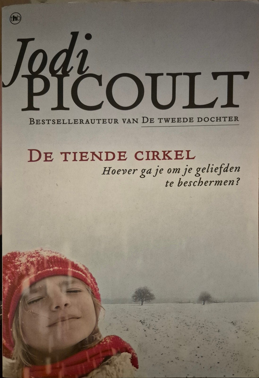 Jodi Picoult - De Tiende Cirkel, Boeken, Ophalen, Zo goed als nieuw, Jodi Picoult, Nederland