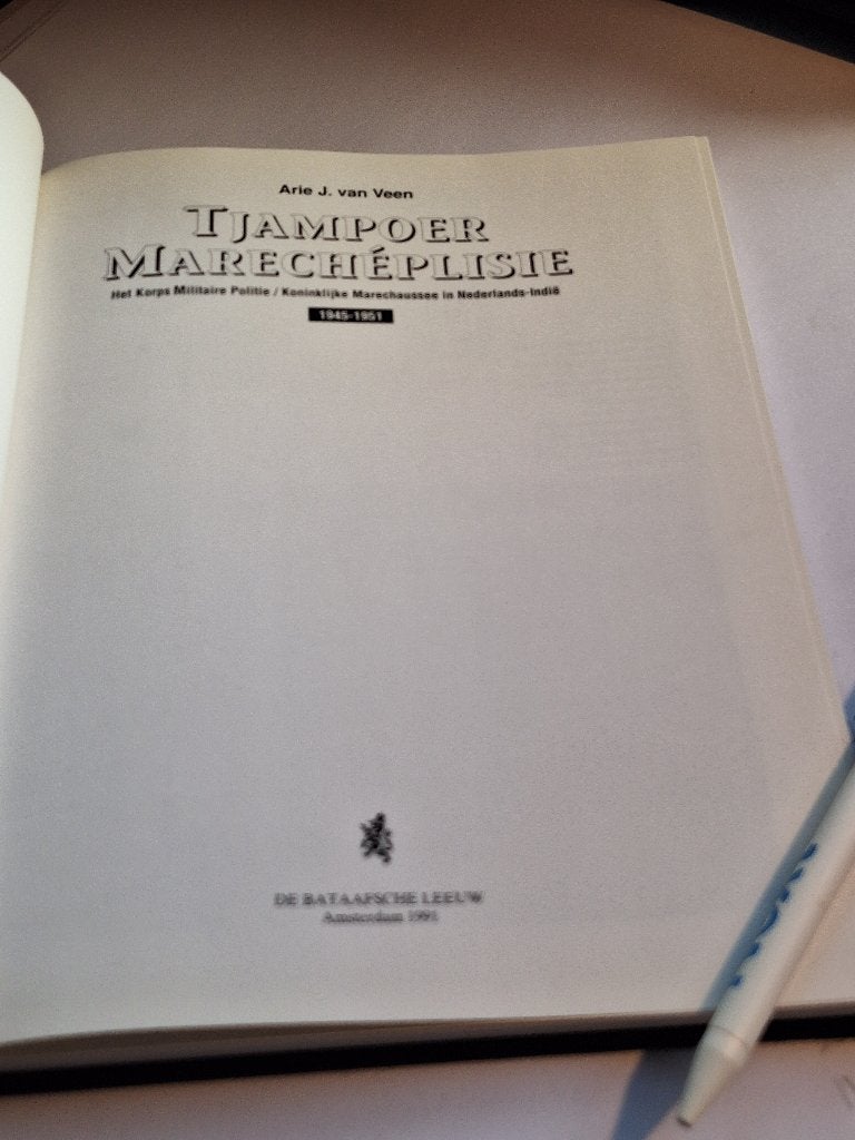 Tjampoer Maréchaplisie - Militaire Politie Nederlands-Indië, Gelezen, Ophalen of Verzenden, Landmacht, Arie J. van Veen