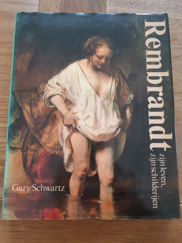 Rembrandt zijn leven, zijn schilderijen, Verzenden, Gelezen, Schilder- en Tekenkunst, Gary Schwartz