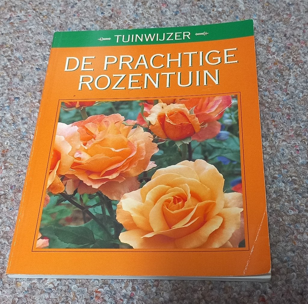 De prachtige rozentuin, Ophalen of Verzenden, Gelezen, Tuinieren en Tuinplanten