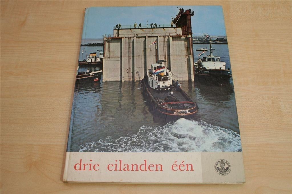 Drie Eilanden Eén [1963] — Onderdeel van het Deltaplan, Ophalen of Verzenden, Gelezen