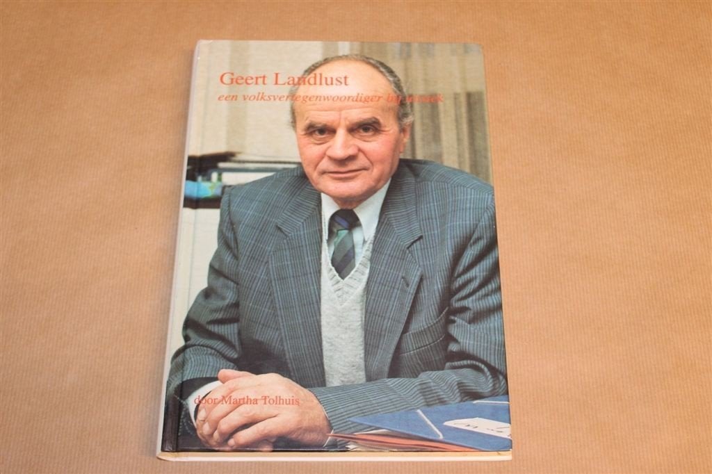 Geert Landlust — Volksvertegenwoordiger Vlagtwedde, Ophalen of Verzenden, Gelezen
