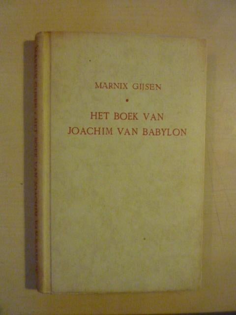 Marnix Gijsen - Het boek van Joachim van Babylon, Ophalen of Verzenden, Gelezen