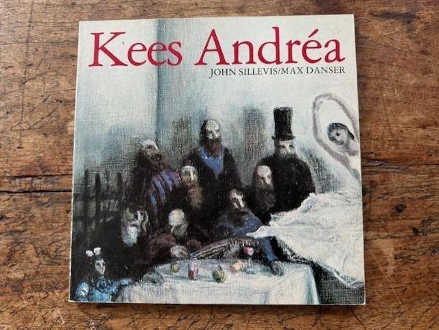 Kees Andrea - John Sillevis/ Max Danser, Gelezen, Ophalen of Verzenden, Kees Andrea - John Sillevis/ Max Danser, Schilder- en Tekenkunst