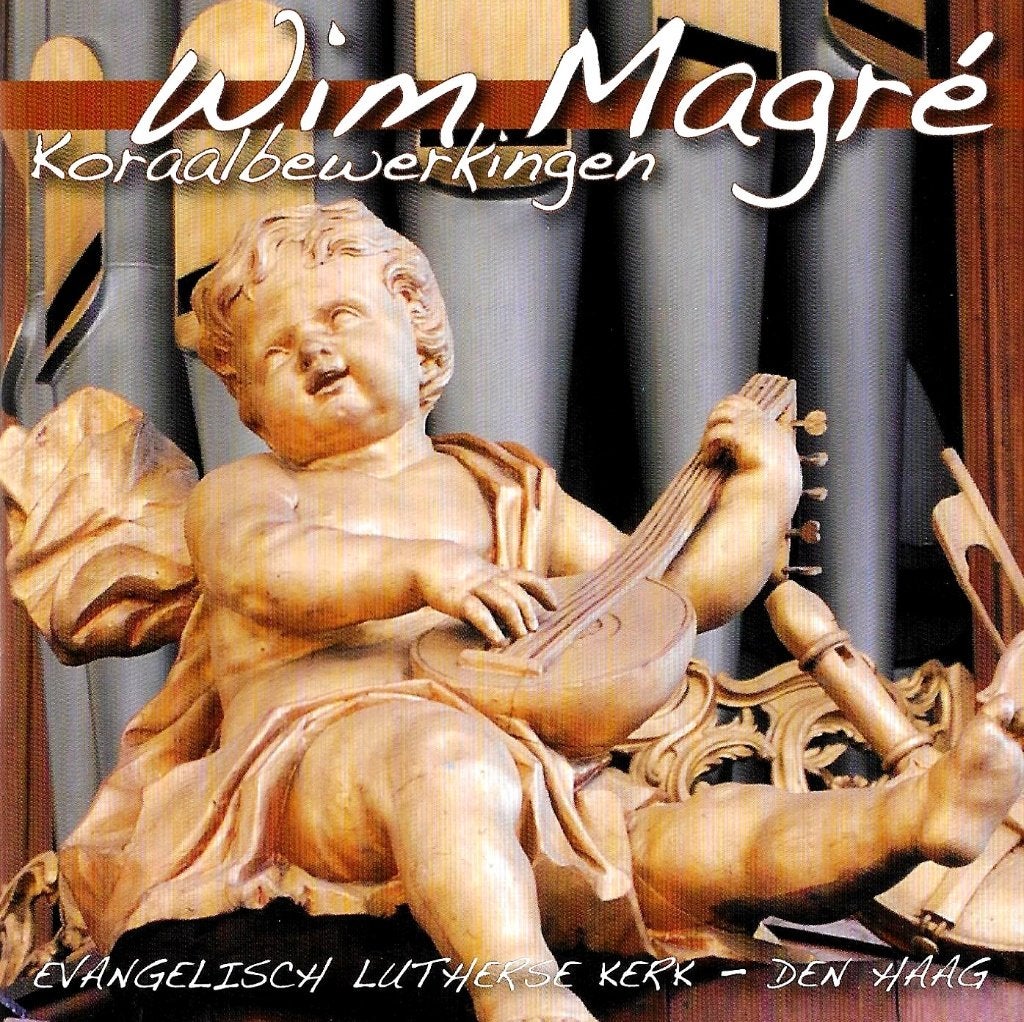 WIM MAGRÉ - KORAALBEWERKINGEN - LUTHERSE KERK DEN HAAG, Alle leeftijden, Verzenden, Zo goed als nieuw