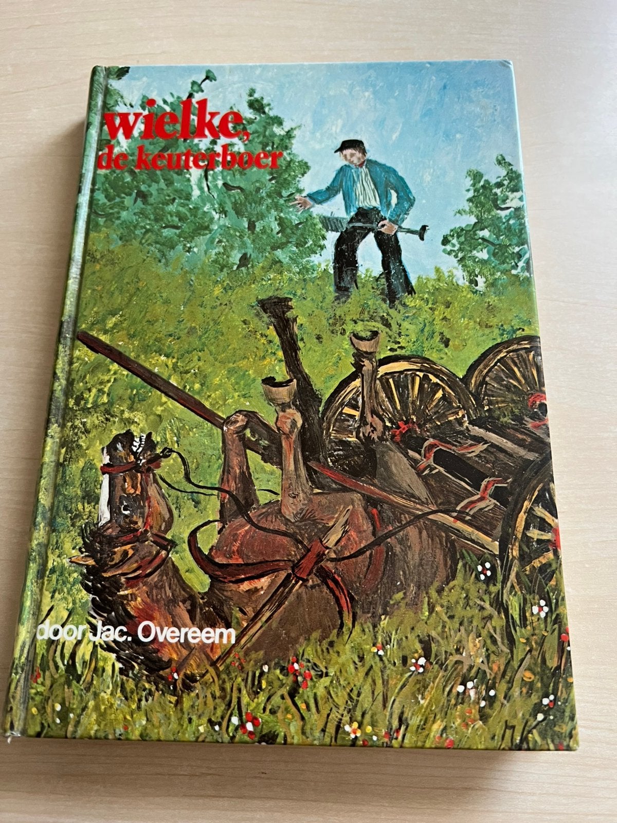 Wielke de keuterboer door Jac. Overeem -verhaal v d  Veluwe, Ophalen of Verzenden
