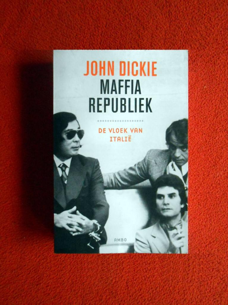 John Dickie: Maffia republiek. De vloek van Italië, Ophalen of Verzenden, Zo goed als nieuw