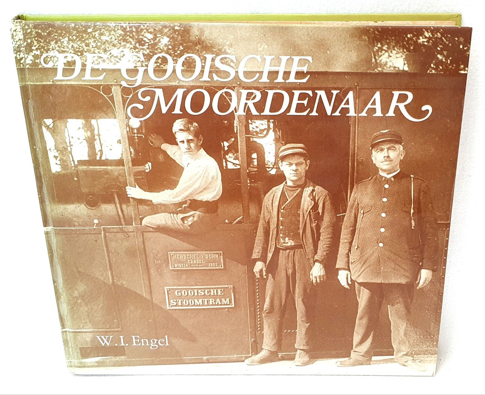 De Gooische Moordenaar W. Engel Historisch Tram Trein Boek, Ophalen of Verzenden, Gelezen, W. Engel, Tram