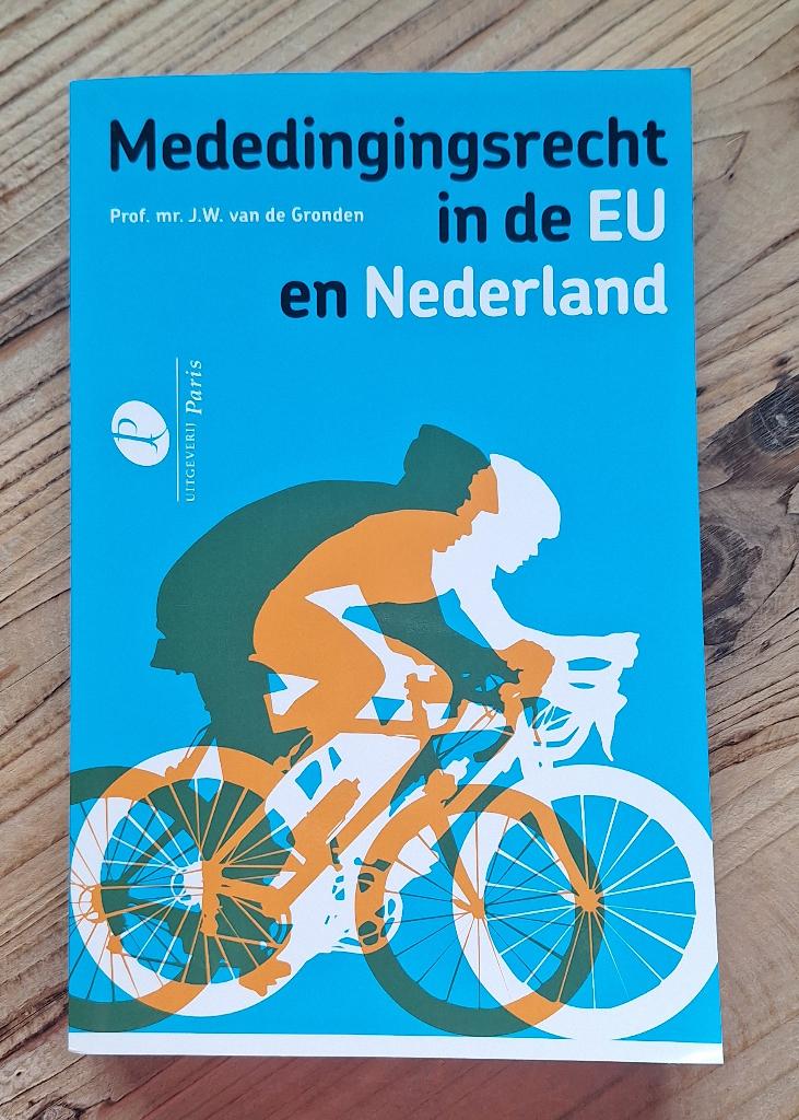 Mededingingsrecht in de EU en Nederland, Ophalen of Verzenden, Zo goed als nieuw, Overige niveaus