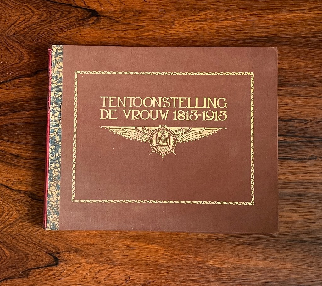 Bijzonder gedenkboek Tentoonstelling De Vrouw 1813-1913, Ophalen, Diverse auteurs