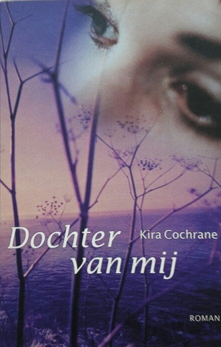 Boek Dochter van mij Kira Cochrane, Gelezen, Europa overig, Kira Cochrane, Ophalen of Verzenden