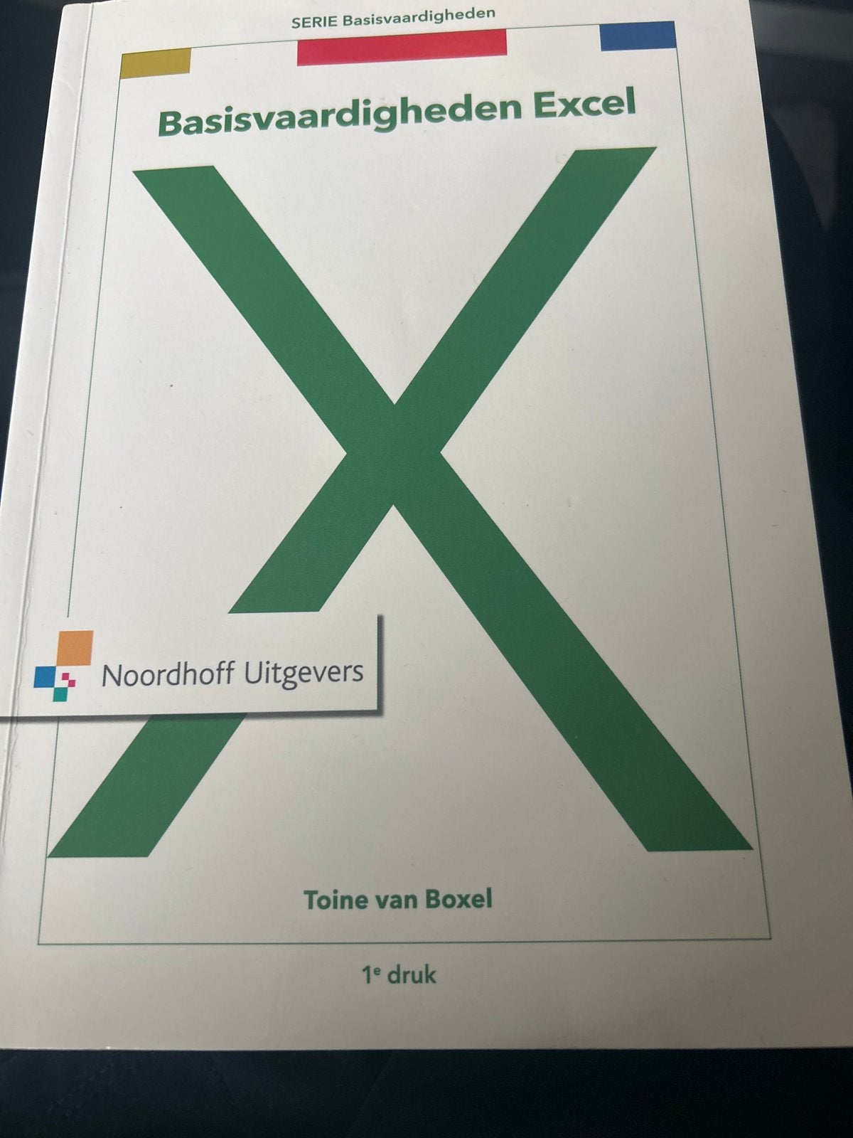 Basisvaardigheden Excel - Toine van Boxel (1e druk), Boeken, Ophalen of Verzenden, Beta, Zo goed als nieuw, Overige niveaus