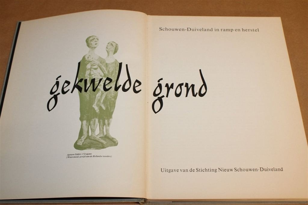 Gekwelde Grond — Watersnoodramp 1953 Schouwen-Duiveland, Ophalen of Verzenden, Gelezen