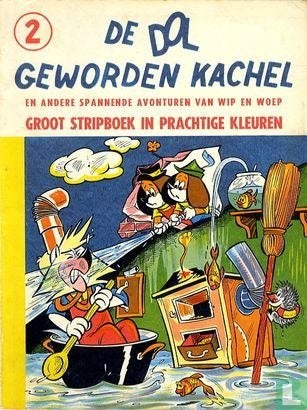 Wip en Woep. Nr 2. De dol geworden kachel., Eén stripboek, Ophalen of Verzenden, Gelezen