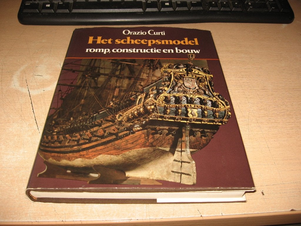 Orazio Curti      Het scheepsmodel,romp,constructie en bouw, Ophalen of Verzenden, Gebruikt