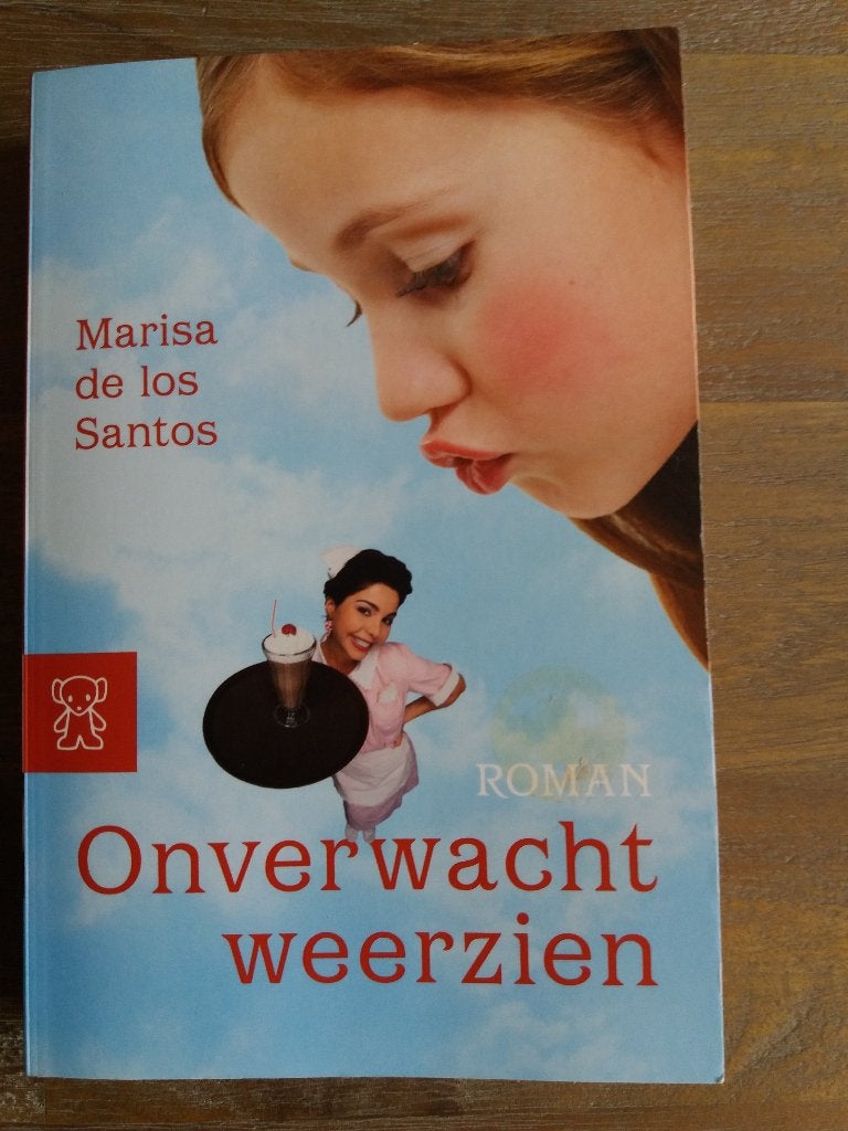 Onverwacht Weerzien - Marisa de los Santos, Boeken, Marisa de los Santos, Ophalen of Verzenden, Zo goed als nieuw, Amerika