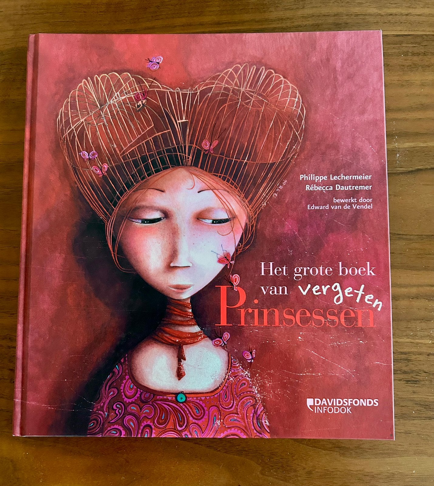 P. Lechermeier - Het grote boek van vergeten Prinsessen, Boeken, Ophalen of Verzenden, Zo goed als nieuw, P. Lechermeier