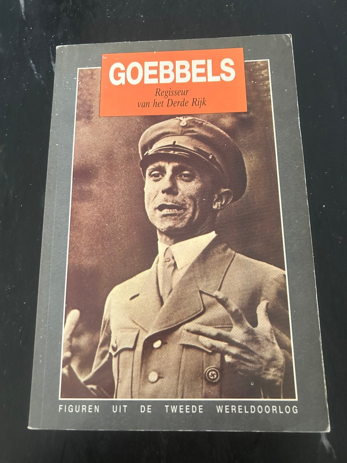 GOEBBELS Regisseur van het Derde Rijk, Boeken, Ophalen of Verzenden, Tweede Wereldoorlog, Zo goed als nieuw