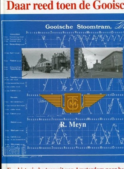 R. Meyn e.a. Daar reed toen de Gooische. Een historische, Boeken, Ophalen of Verzenden, Zo goed als nieuw