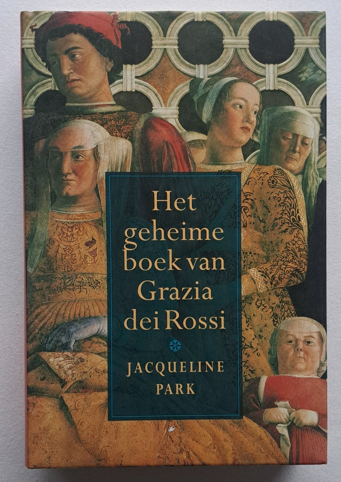 Geheime boek v Grazia Dei Rossi Italie 1350-1620 renaissance, Boeken, Ophalen of Verzenden, Nieuw, Jacqueline Park
