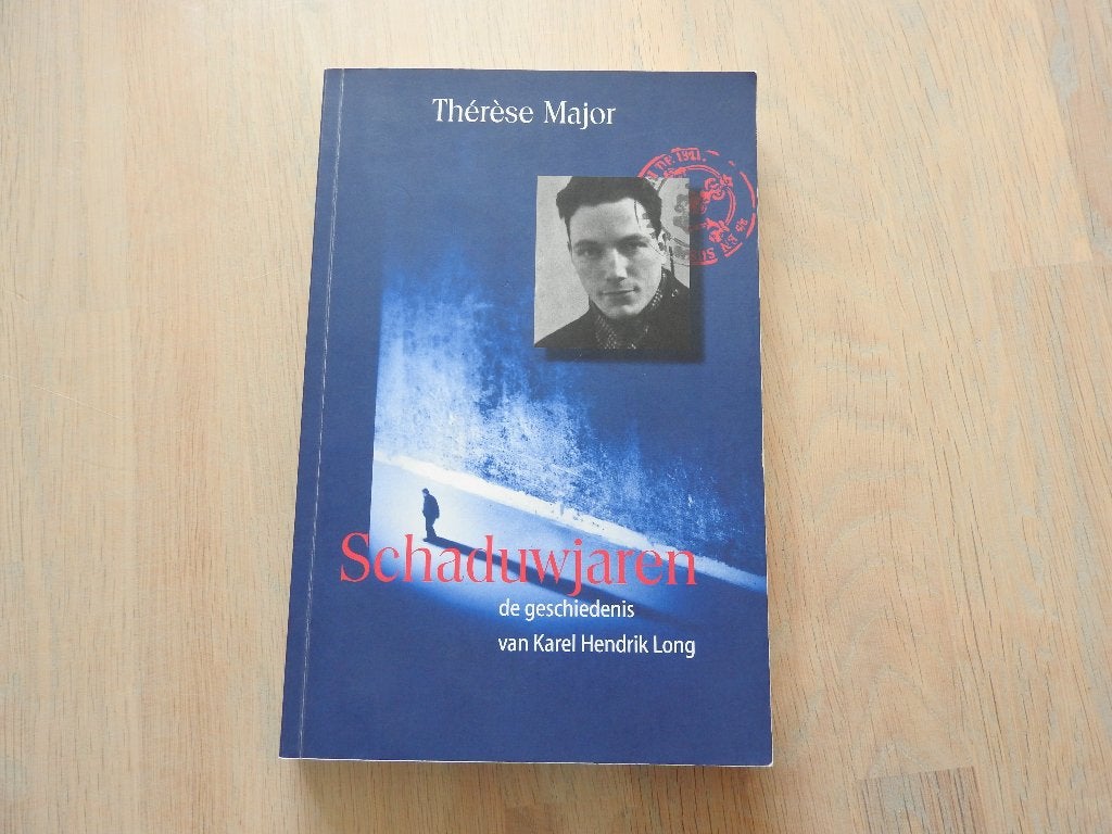 Schaduwjaren -Geschiedenis van Karel Hendrik Long Gesigneerd, Ophalen of Verzenden, Tweede Wereldoorlog, Zo goed als nieuw, Overige onderwerpen
