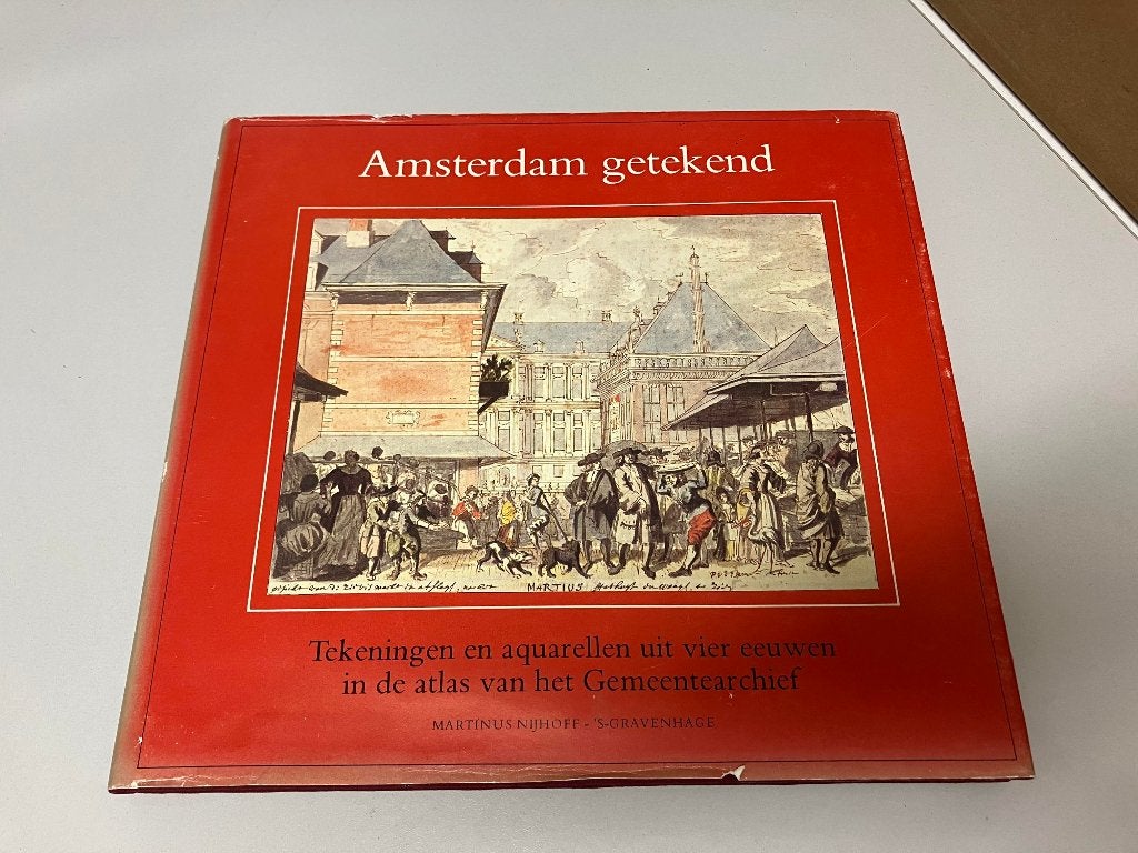 Amsterdam getekend Tekeningen en aquarellen uit vier eeuwen, Ophalen of Verzenden, Gelezen