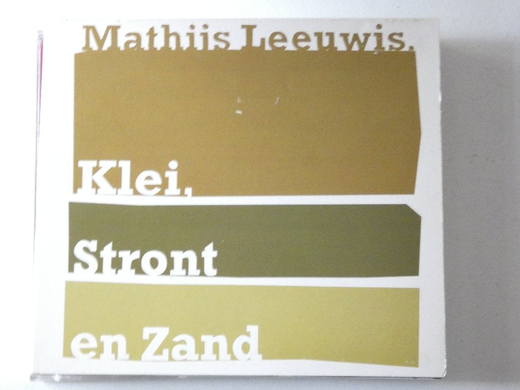 Mathijs Leeuwis – Klei, Stront en Zand, Verzenden, Gebruikt, Levenslied of Smartlap