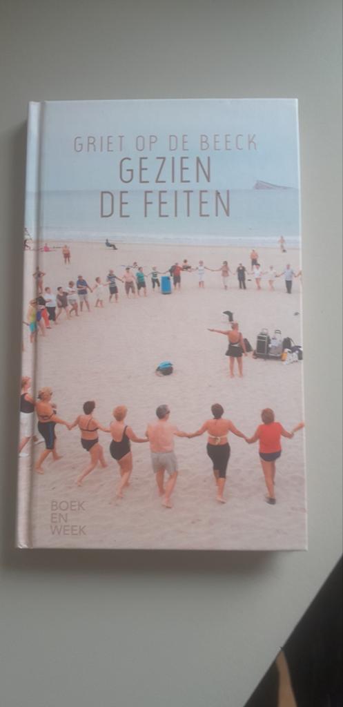Griet op de Beeck - Gezien de feiten, Boeken, Ophalen of Verzenden, Zo goed als nieuw, Griet op de Beeck
