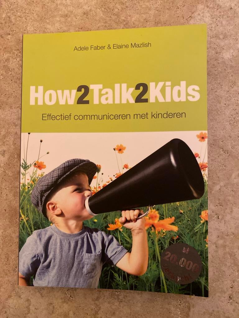 How2Talk2Kids - Effectief communiceren met kinderen, Ophalen of Verzenden, Zo goed als nieuw