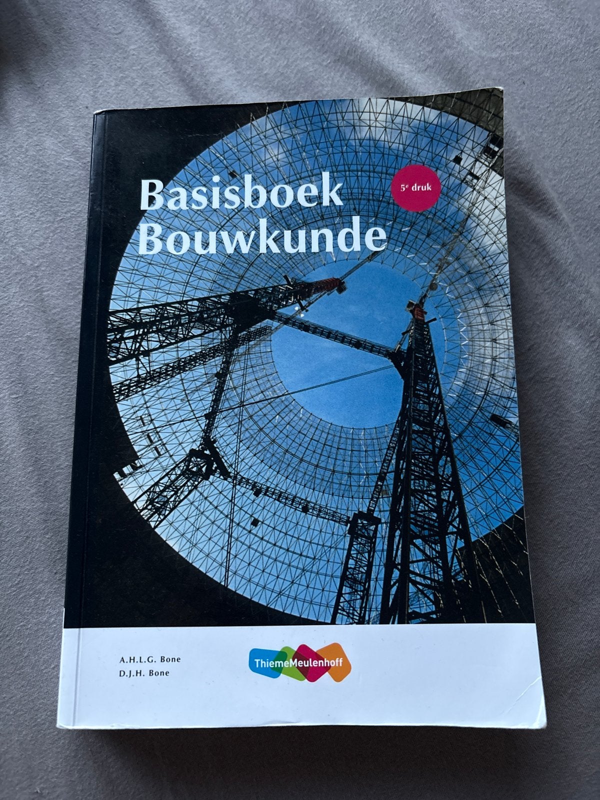 Basisboek Bouwkunde 5e druk - A.H.L.G. Bone, Boeken, Ophalen of Verzenden, Zo goed als nieuw, Bouwkunde