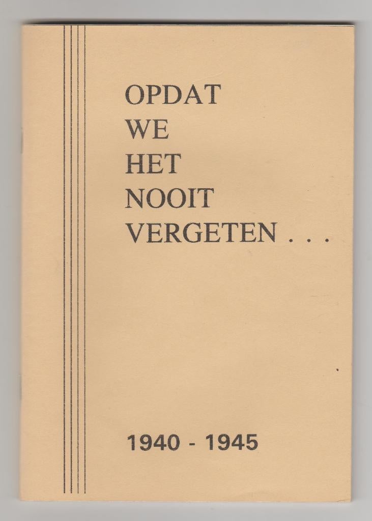 oorlog gesch. krommenie opdat we het nooit vergeten bezet +, Ophalen of Verzenden, Overige onderwerpen, Tweede Wereldoorlog, Gelezen