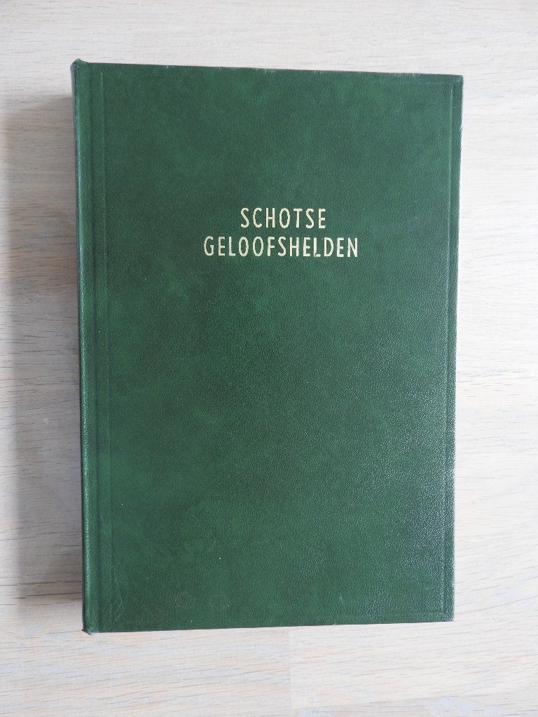 Schotse geloofshelden - Durham, Binning, Gray, Rutherford, Ophalen of Verzenden, Zo goed als nieuw