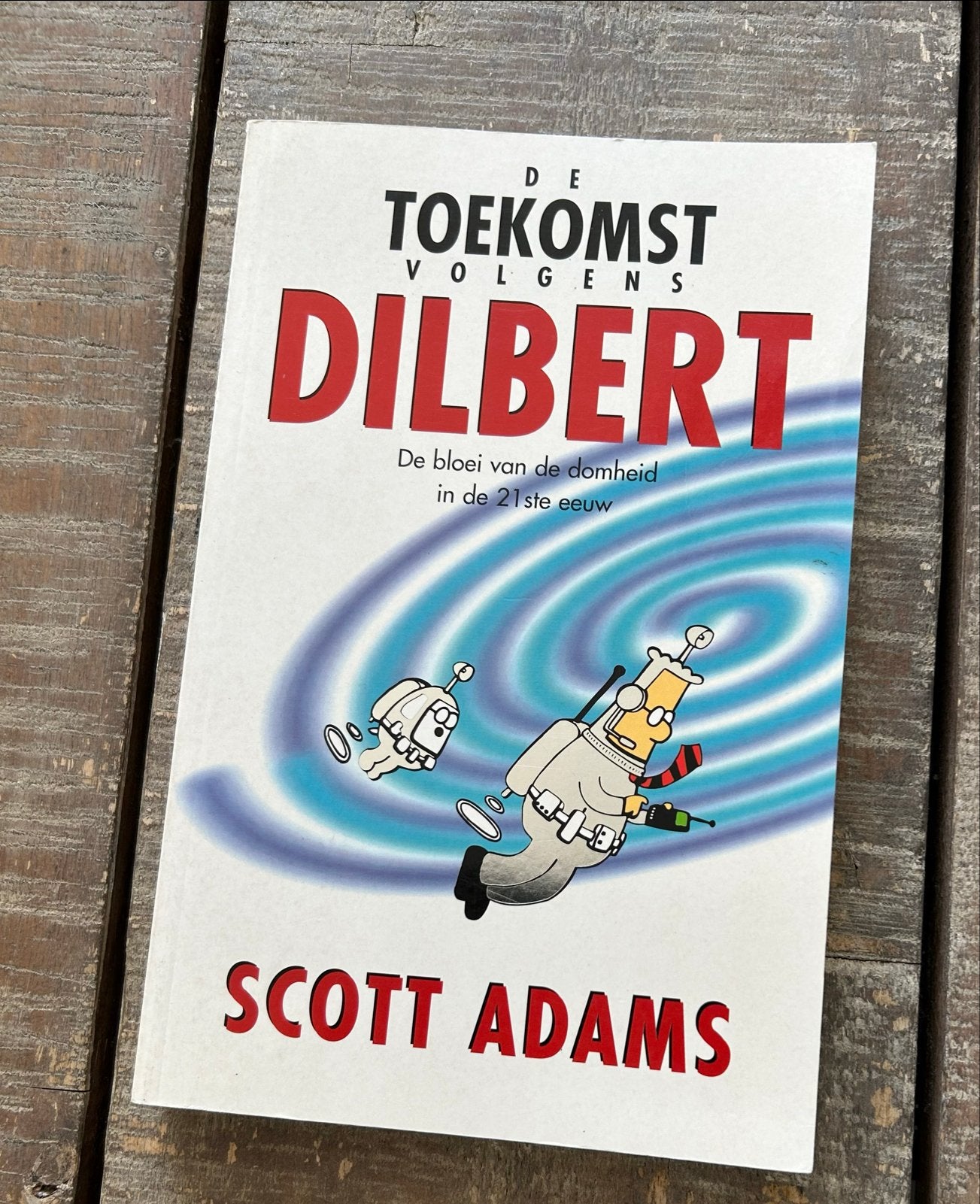 De Toekomst Volgens Dilbert - Scott Adams, Verzenden, Gelezen, Nederland