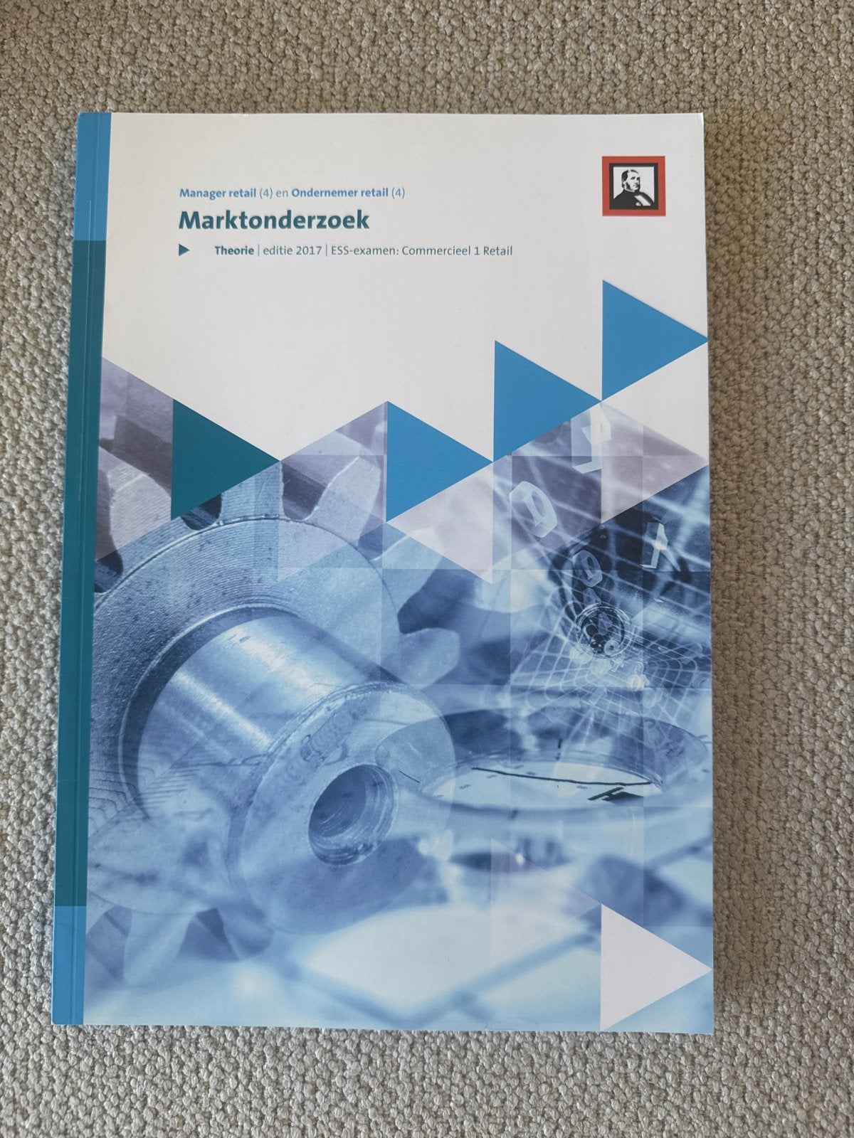 Marktonderzoek Theorie editie 2017 - Commercieel 1 Retail, Boeken, Ophalen of Verzenden, Zo goed als nieuw, Overige niveaus, Bedrijfseconomie of M&O
