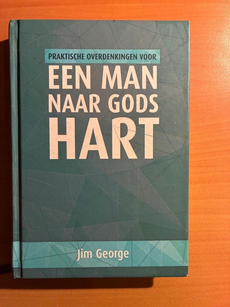 Een man naar Gods hart, Praktische overdenkingen-Jim George, Jim George, Christendom | Protestants, Ophalen of Verzenden, Zo goed als nieuw