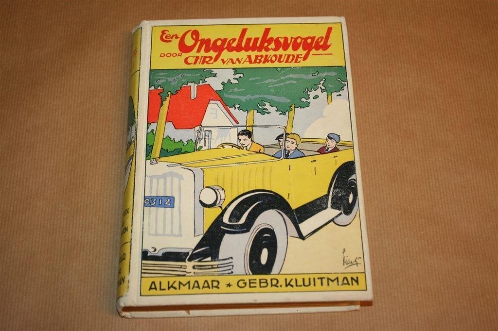 Een ongeluksvogel. Abkoude. Uitg. Kluitman 1929., Ophalen of Verzenden, Gelezen