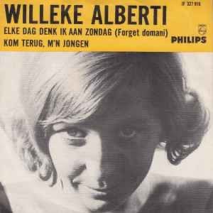 Willeke Alberti – Elke Dag Denk Ik Aan Zondag / Single 7 /NM, Ophalen of Verzenden, Zo goed als nieuw, Overige formaten, Nederlandstalig