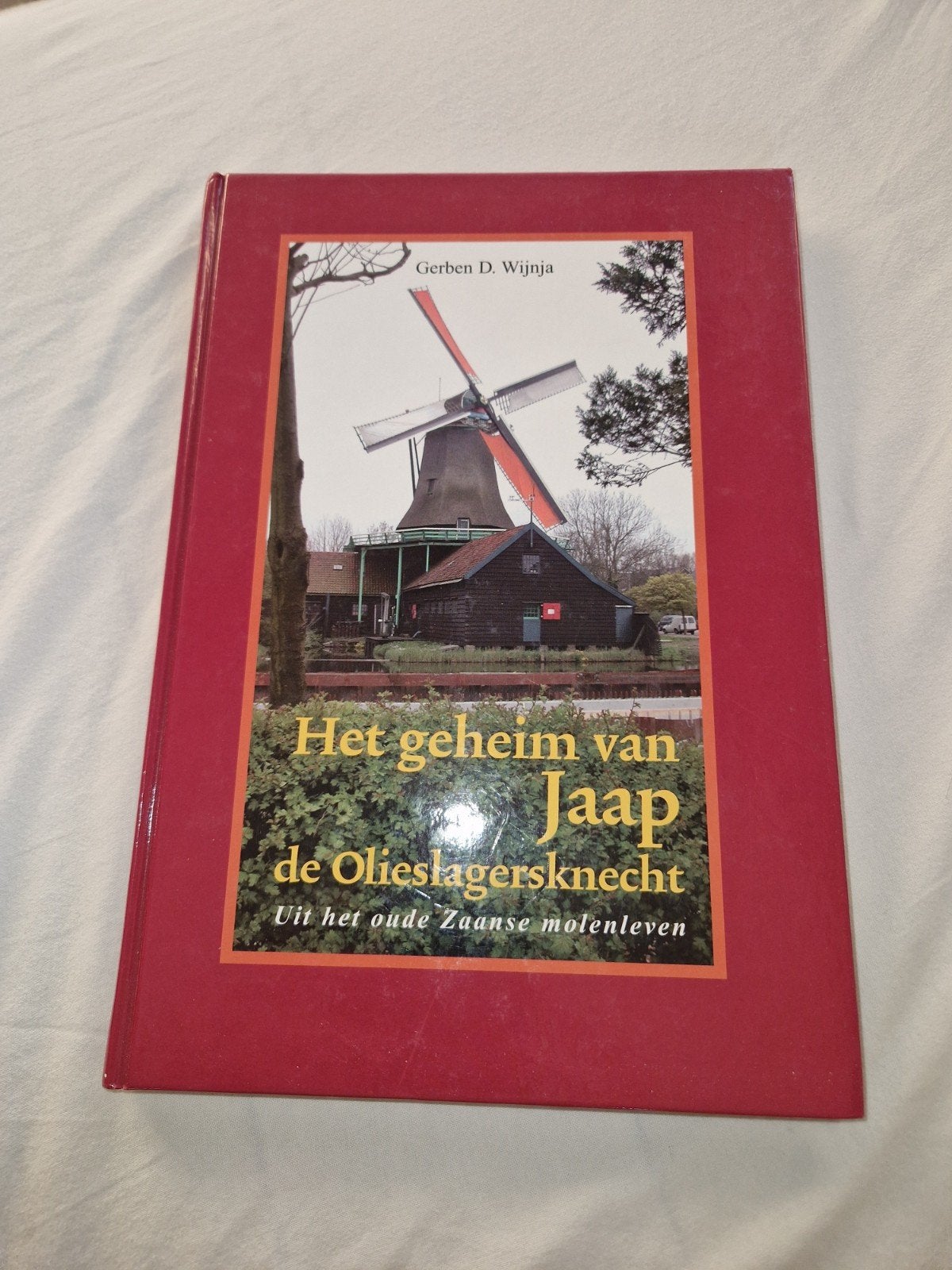 Het geheim van Jaap de Olieslagersknecht - Molenleven, Boeken, Ophalen of Verzenden, 20e eeuw of later, Zo goed als nieuw, Gerben D. Wijnja